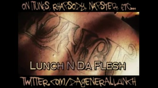 Lunch tha General Lunch in Tha Flesh